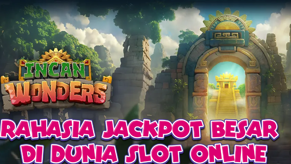 Incan Wonders: Jelajahi Keajaiban Kerajaan Inca dan Raih Harta Legendaris