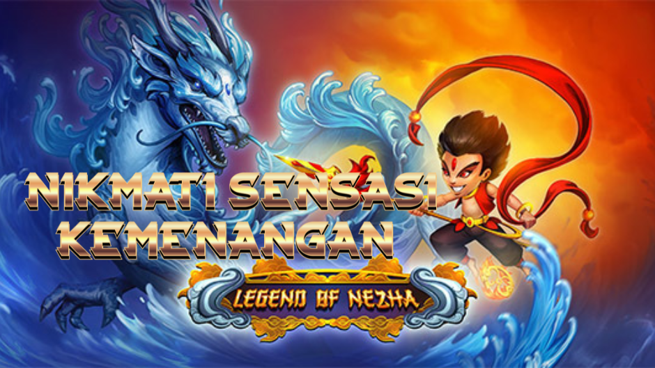Wrath of Nezha: Kekuatan Dewa Muda dari Timur dalam Dunia Slot Online